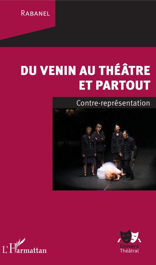 Couverture ebook de Du venin au théâtre et partout, de Rabanel