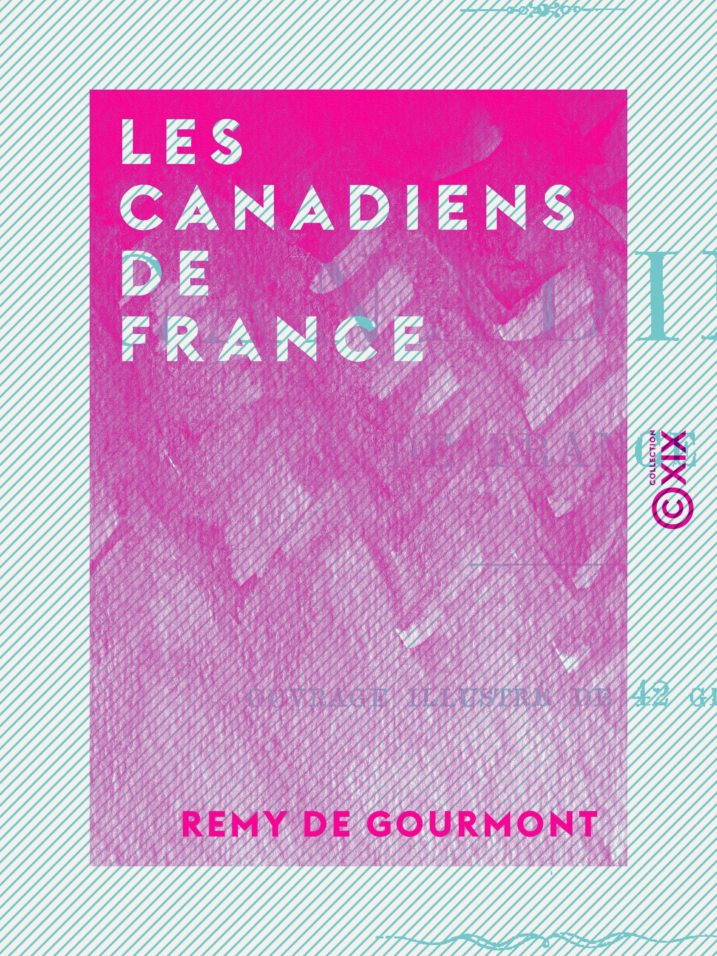 ebook cover of Les Canadiens de France, by Remy De Gourmont