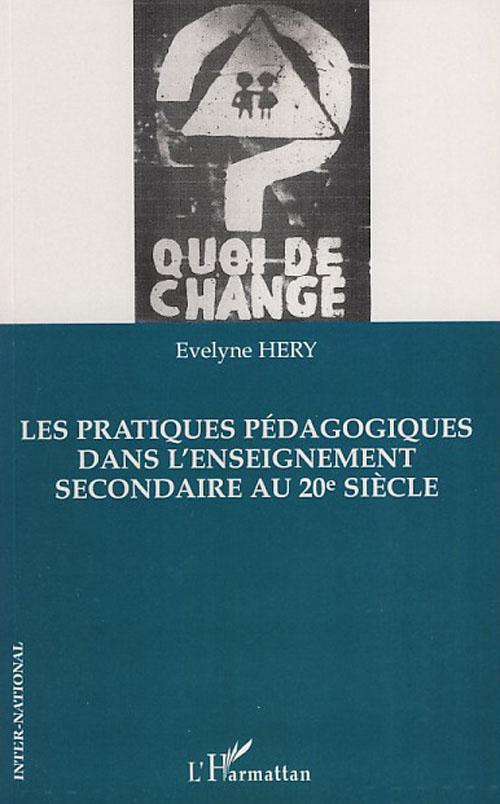 Couverture ebook de Les pratiques pédagogiques dans l'enseignement secondaire au, de Evelyne Hery