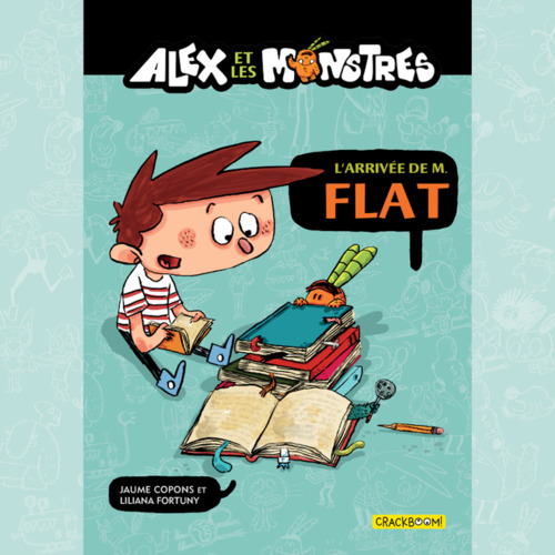 Couverture audiobook de Alex et les monstres Vol.1 : L'arrivée de M. Flat!, de Jaume Copons