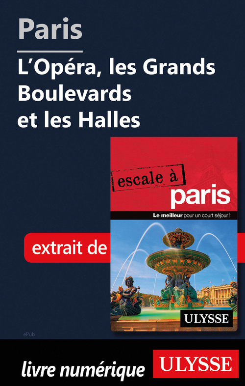 Couverture ebook de Paris - l'Opéra, les Grands Boulevards et les Halles, de Yan Rioux
