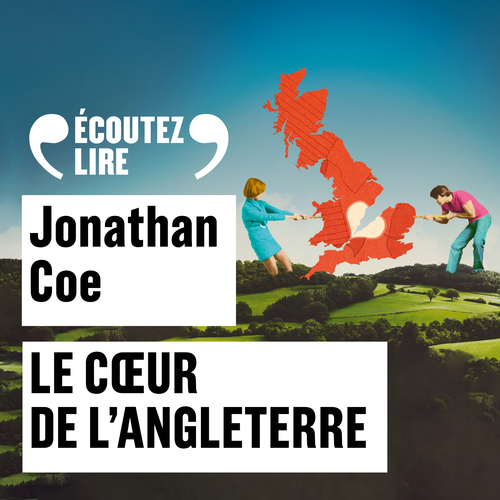 Couverture audiobook de Le coeur de l'Angleterre, de Jonathan Coe