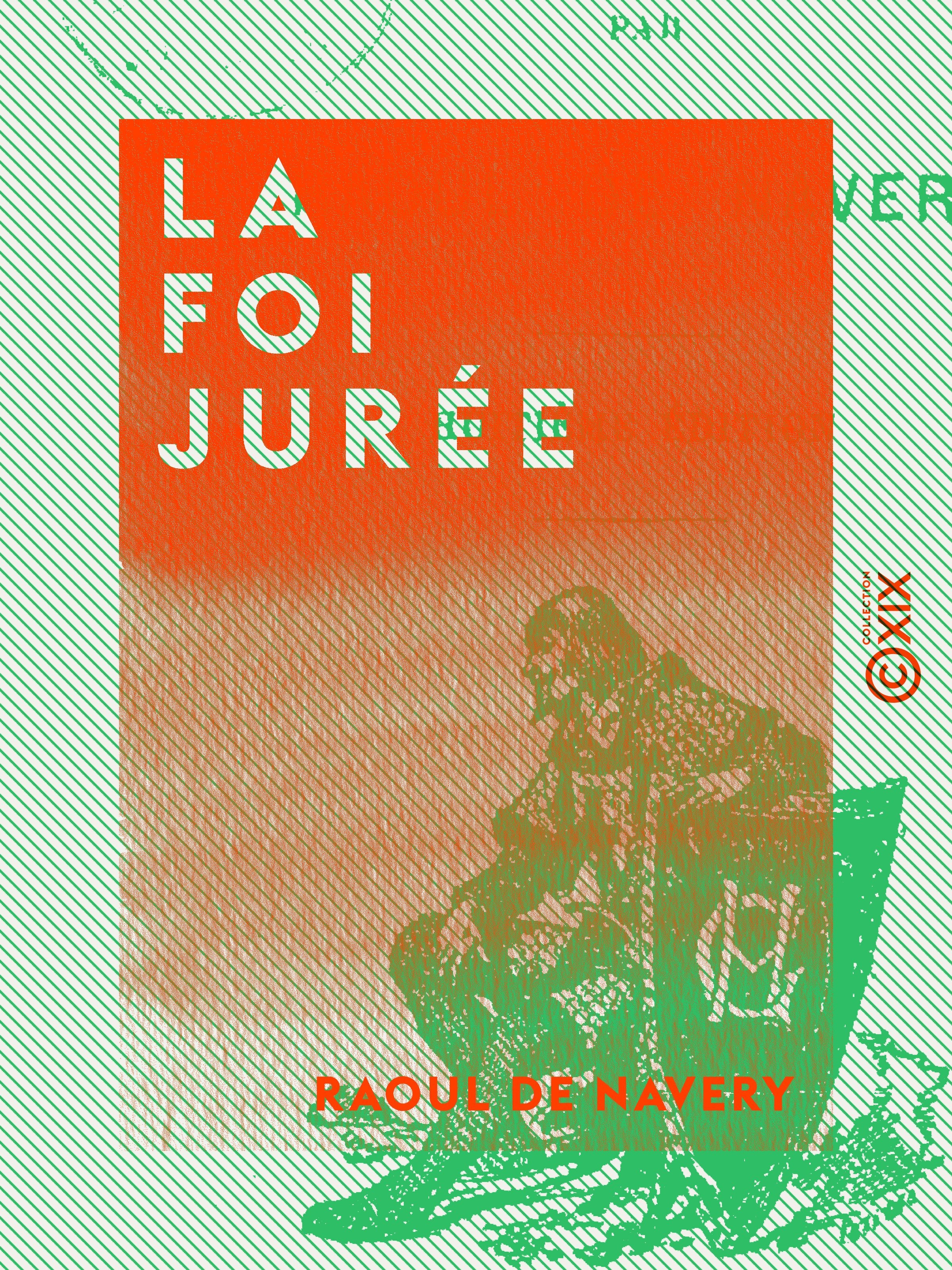 ebook cover of La Foi jurée, by Raoul De Navery