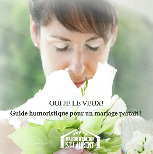 ebook cover of Oui je le veux!, by Marie-Josee St-Laurent