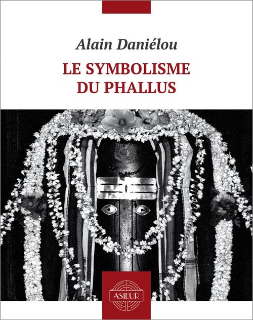 Couverture ebook de Le symbolisme du phallus, de Alain Danielou