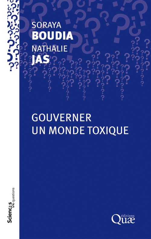 Couverture ebook de Gouverner un monde toxique, de Soraya Boudia, Nathalie Jas