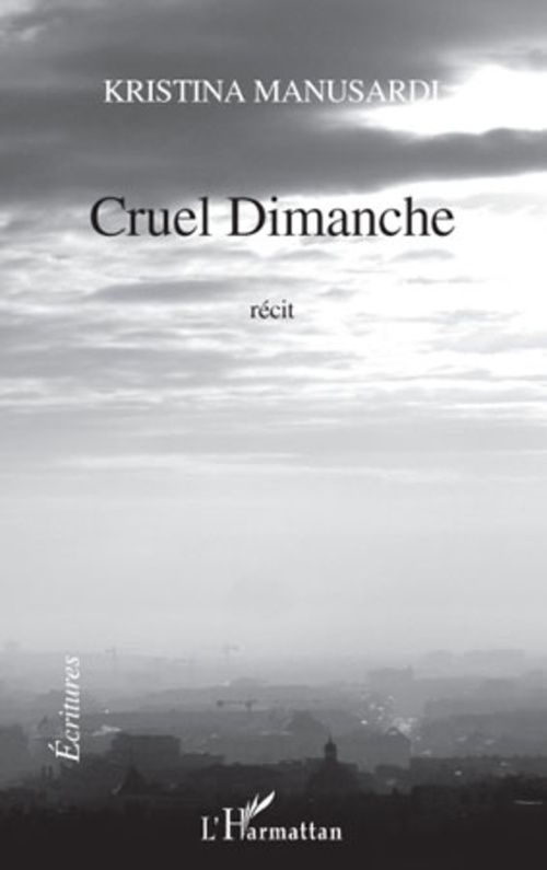 Couverture ebook de Cruel dimanche, de Kristina Manusardi