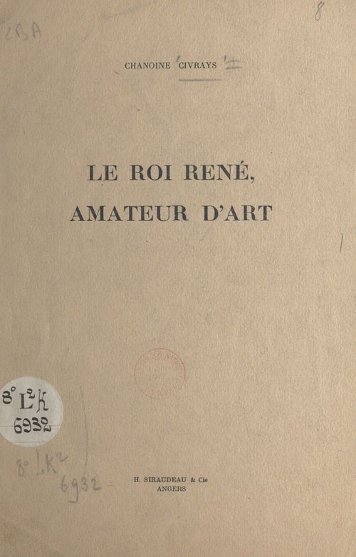Couverture ebook de Le roi René, amateur d'art, de Theophile Civrays