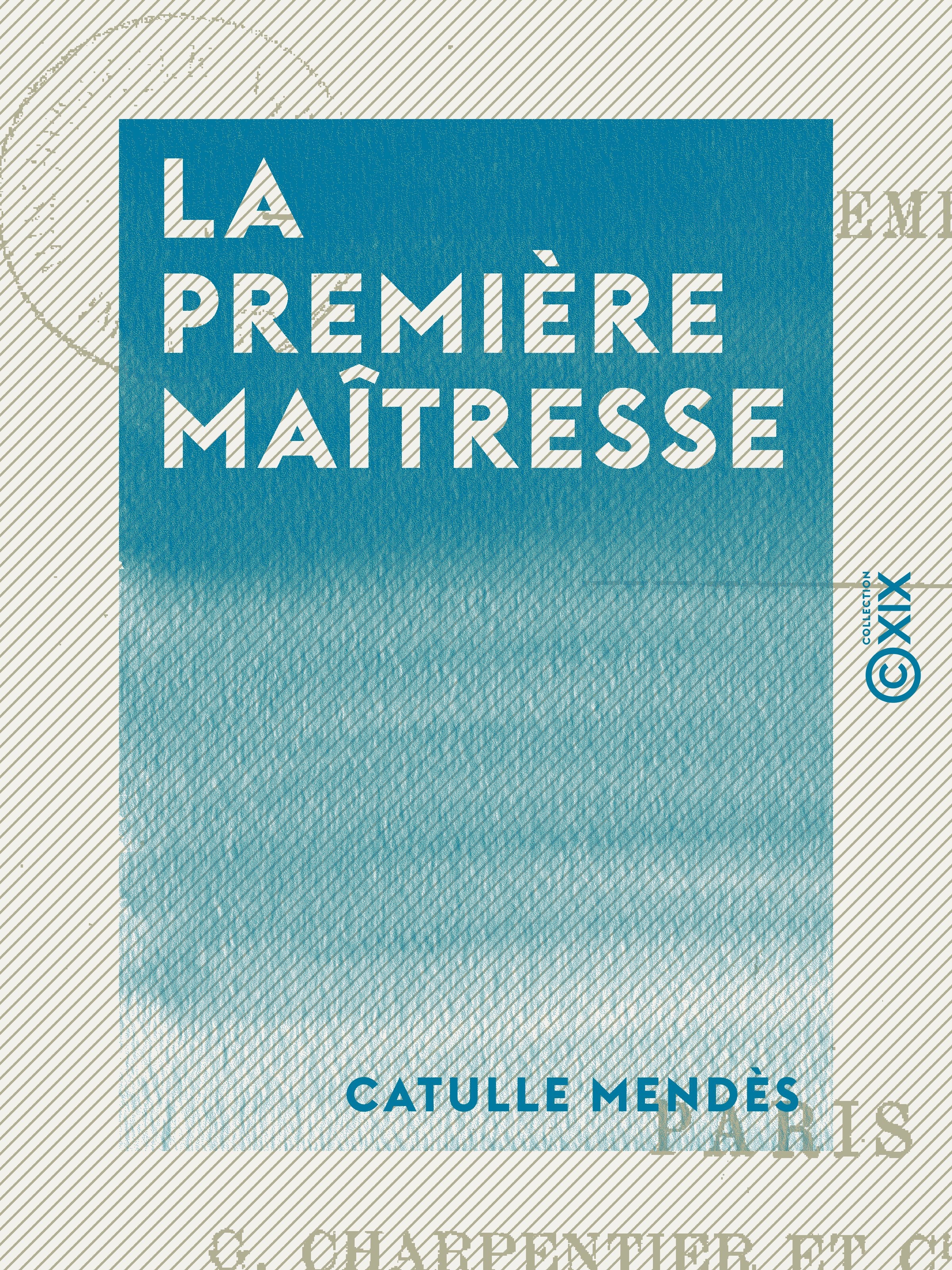 ebook cover of La Première Maîtresse, by Catulle Mendes