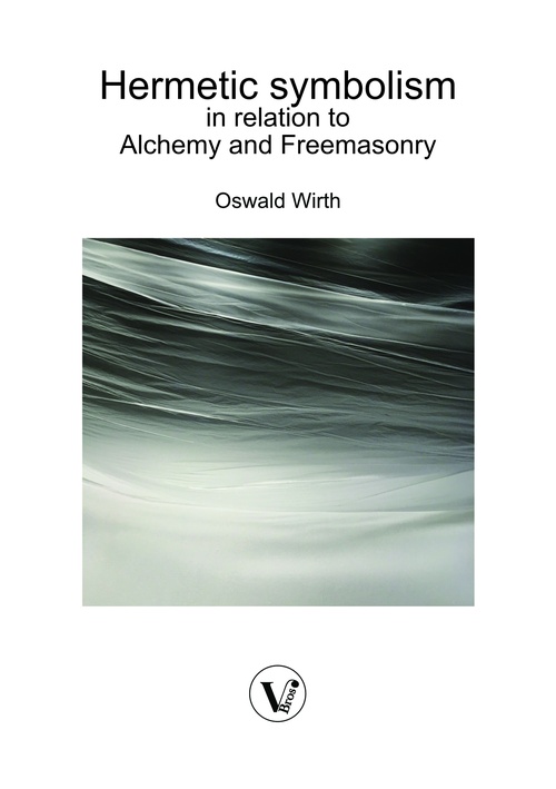 Couverture ebook de Hermetic symbolism in relation to Alchemy and Freemasonry, de Oswald Wirth