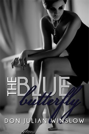 Couverture ebook de The Blue Butterfly, de Don Julian Winslow