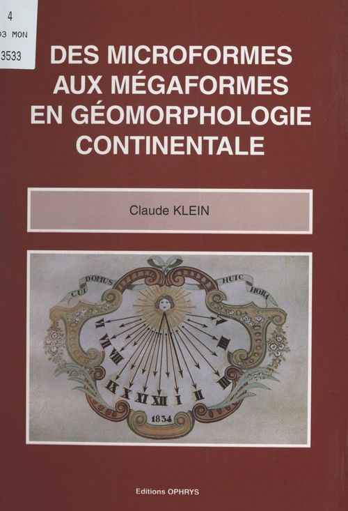 Couverture ebook de Des microformes aux mégaformes en géomorphologie continentale, de Claude Klein