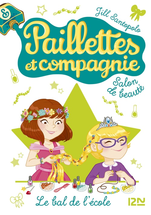 ebook cover of Paillettes et compagnie - tome 3 Le bal de l'école, by Jill Santopolo