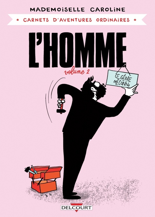 Couverture ebook de Carnets d'aventures ordinaires - L'Homme T02, de Mademoiselle Caroline
