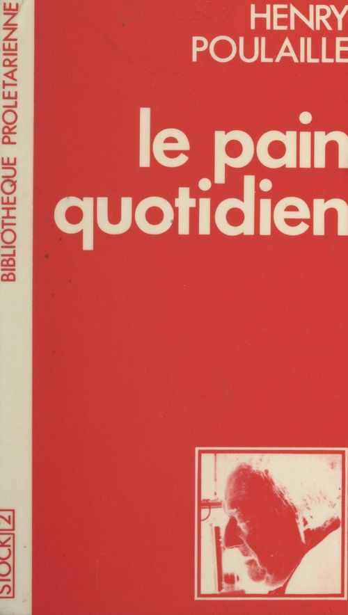 ebook cover of Le pain quotidien, by Henry Poulaille