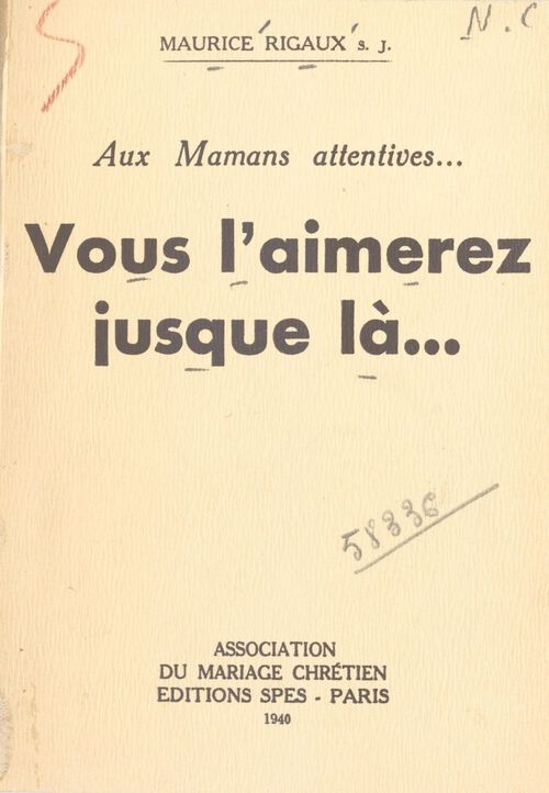 ebook cover of Aux mamans attentives... Vous l'aimerez jusque là, by Maurice Rigaux