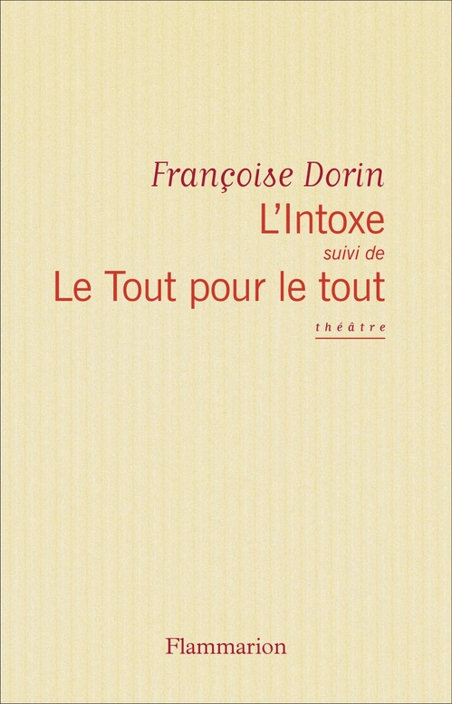 Couverture ebook de L'Intoxe, Le tout pour le tout, de Françoise Dorin