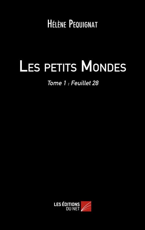 Couverture ebook de Les petits Mondes, de Hélène Pequignat