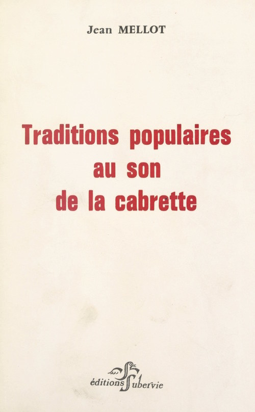 ebook cover of Traditions populaires au son de la cabrette, by Jean Mellot