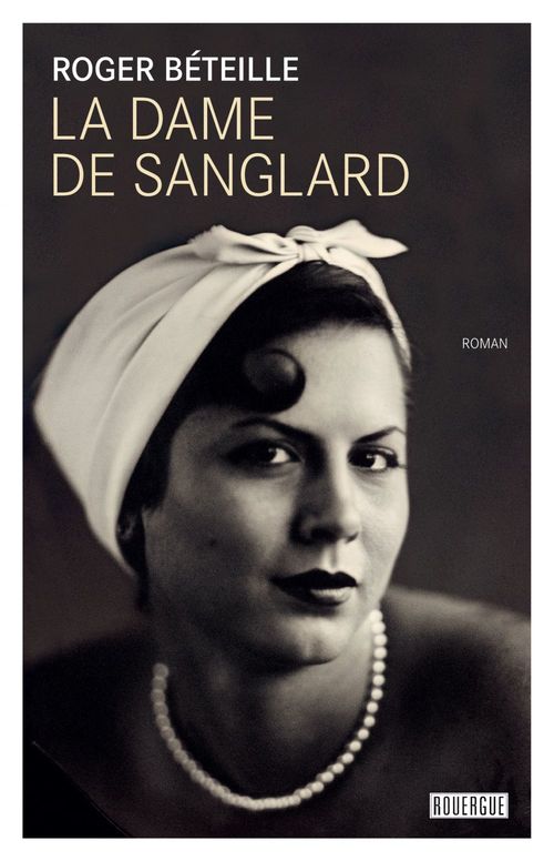Couverture ebook de La dame de Sanglard, de Roger Beteille
