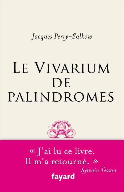 Couverture ebook de Le Vivarium de palindromes, de Jacques Perry-Salkow