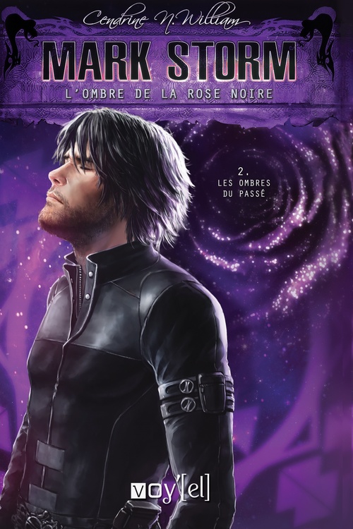 Couverture ebook de Mark Storm - 5 : L'ombre de la rose noire -, de Cendrine N. William