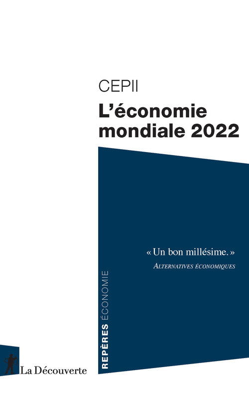 Couverture ebook de L'économie mondiale 2022, de CEPII (Centre d'études prospectives et d'informations internationales)