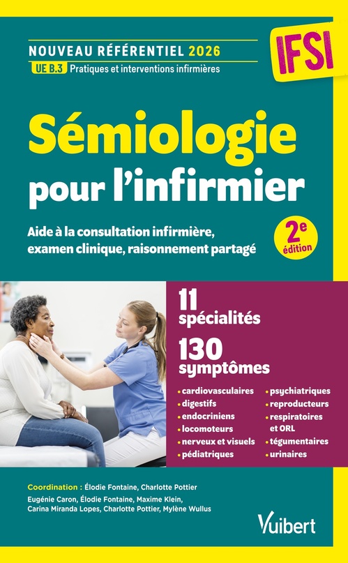 ebook cover of Sémiologie pour l'infirmier, by Elodie Fontaine, Maxime Klein, Carina Miranda Lopes, Charlotte Pottier, Eugénie Caron, Mylene Wullus