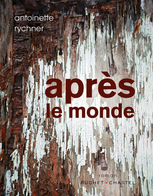 Couverture ebook de Après le monde, de Antoinette Rychner
