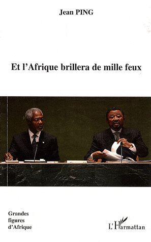 ebook cover of Et l'Afrique brillera de mille feux, by Jean Ping