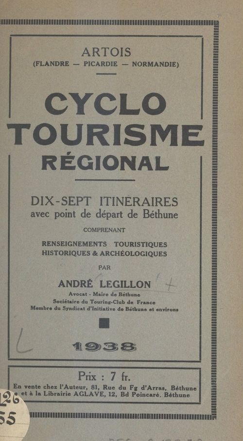 Couverture ebook de Cyclotourisme régional : Artois (Flandre, Picardie, Normandie), de Andre Legillon