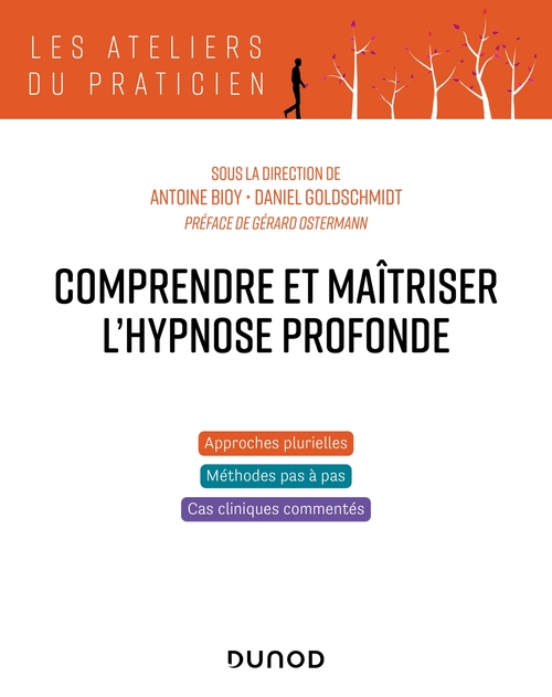 Couverture ebook de Comprendre et maîtriser l'hypnose profonde, de Collectif, Antoine Bioy, Daniel Goldschmidt