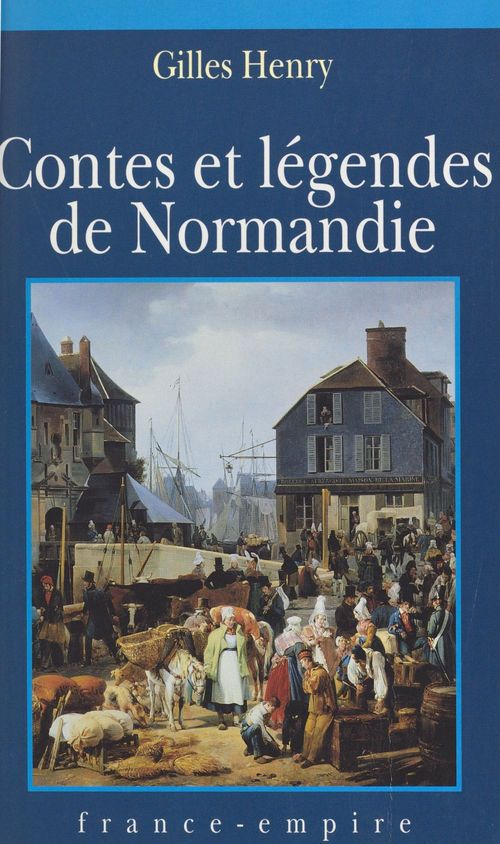 ebook cover of Contes et légendes de Normandie, by Gilles Henry
