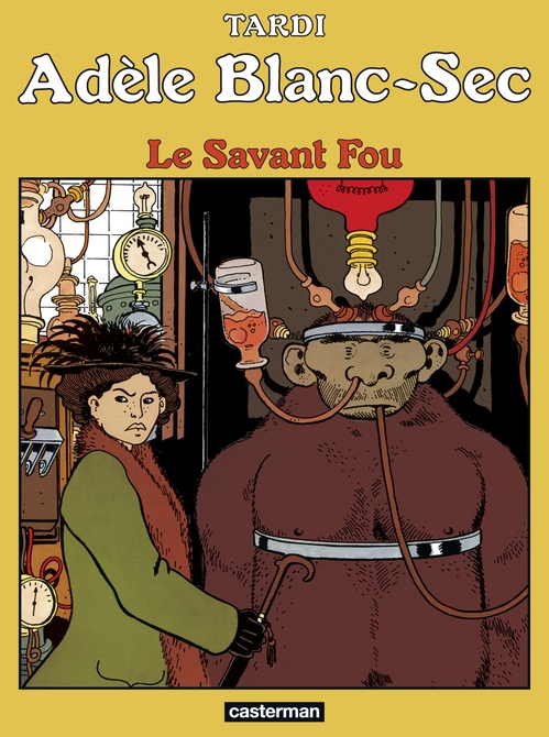 ebook cover of Adèle Blanc-Sec (Tome 3) - Le Savant Fou, by Jacques Tardi