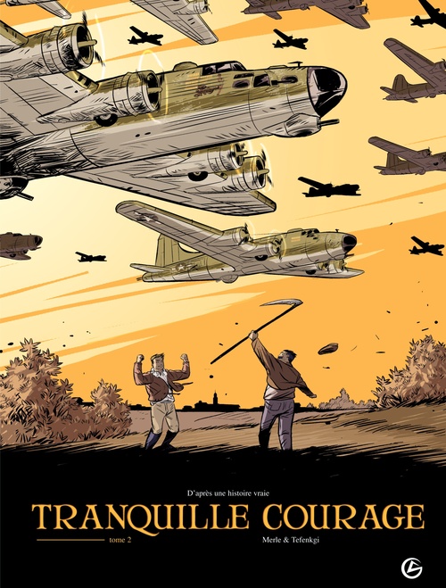 Couverture ebook de Tranquille courage - Tome 2, de Olivier Merle, Alexandre Tefenkgi