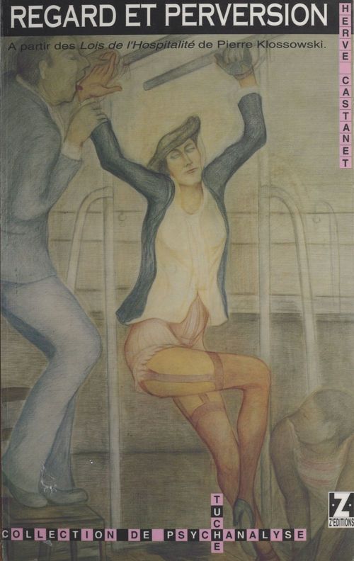 Couverture ebook de Regard et Perversion : À partir des «Lois de l'hospitalité» de Pierre Klossowski, de Hervé Castanet
