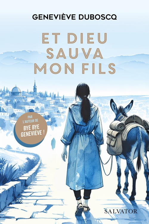 Couverture ebook de Et Dieu sauva mon fils, de Geneviève Duboscq