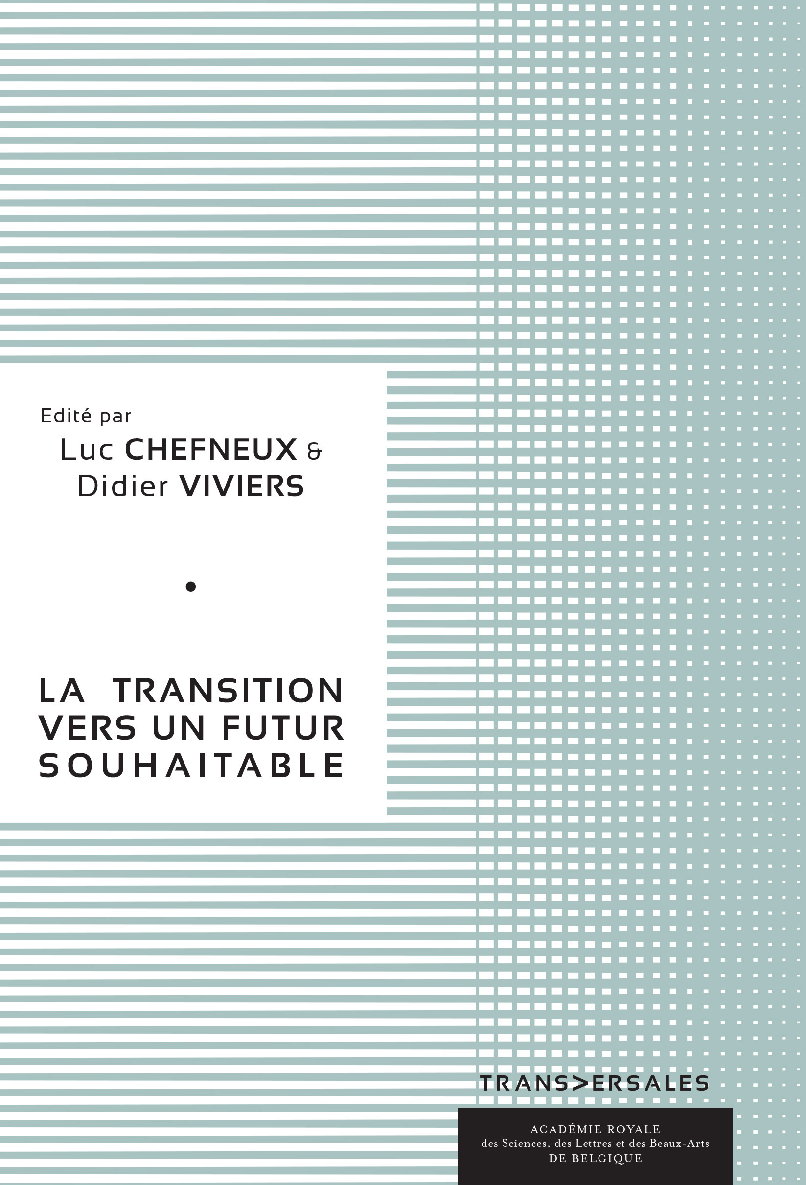 Couverture ebook de La transition vers un futur souhaitable, de Didier Viviers, Luc Chefneux