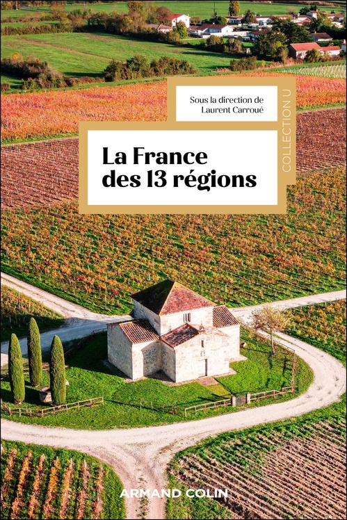 ebook cover of La France des 13 régions, by Collectif, Laurent Carroué