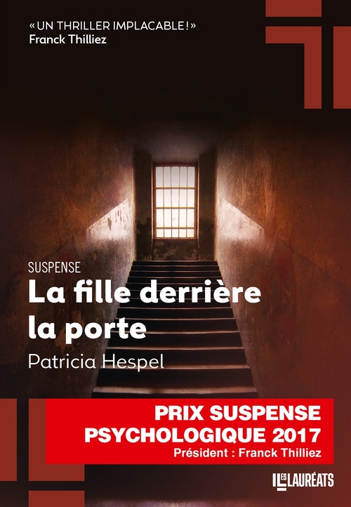 Couverture ebook de La fille derrière la porte. Gagnant du prix Franck Thilliez du suspense psychologique, de Patricia Hespel