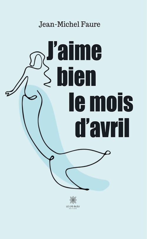 Couverture ebook de J'aime bien le mois d'avril, de Jean-Michel Faure