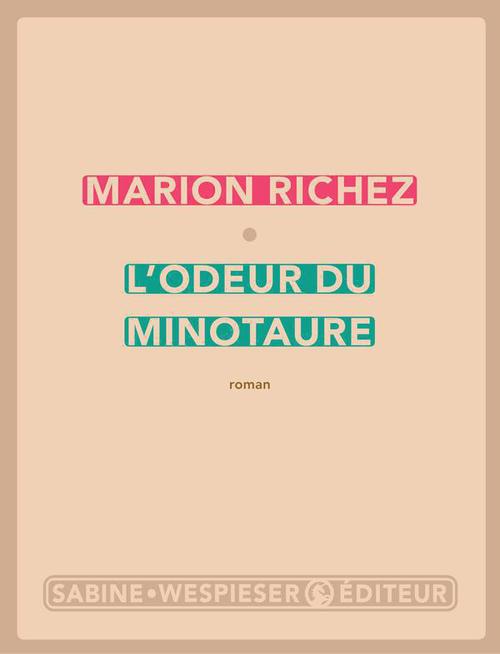 Couverture ebook de L'Odeur du Minotaure, de Marion Richez