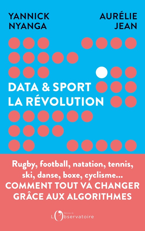 Couverture ebook de Data & sport : La révolution, de Yannick Nyanga, Aurélie Jean