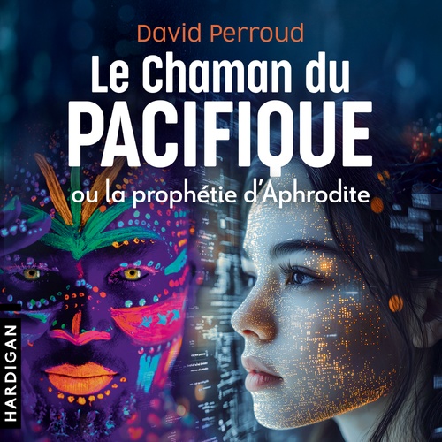 Couverture audiobook de Le Chaman du Pacifique ou la prophétie d'Aphrodite, de David Perroud