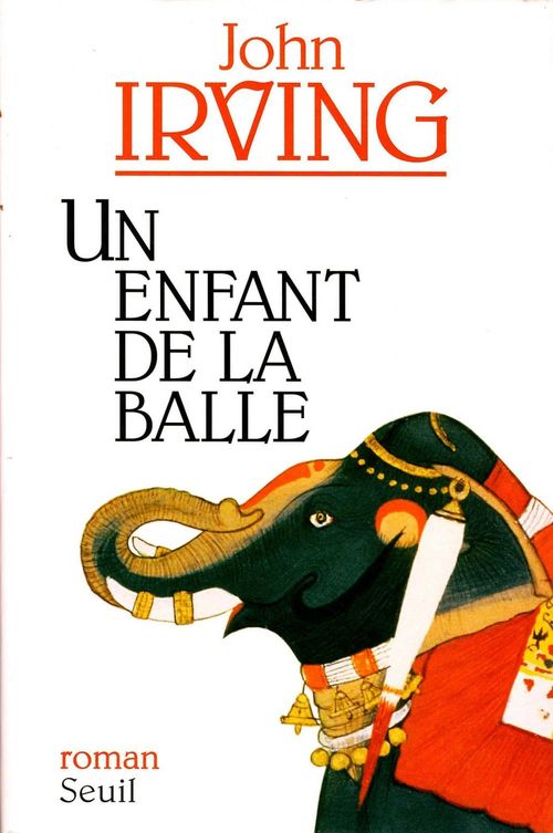 Couverture ebook de Un enfant de la balle, de John Irving