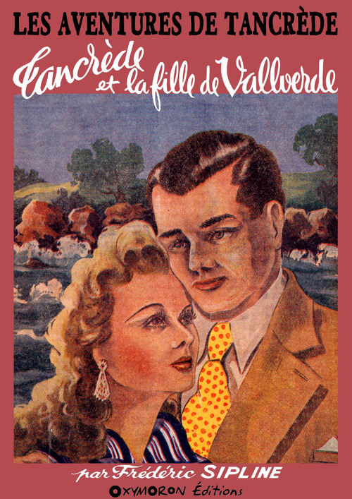 Couverture ebook de Tancrède et la fille de Vallverde, de Frederic Sipline