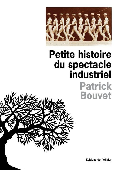 ebook cover of Petite histoire du spectacle industriel, by Patrick Bouvet