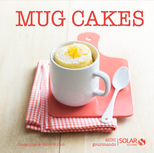 ebook cover of Mug cakes - Mini gourmands, by Joséphine Piot