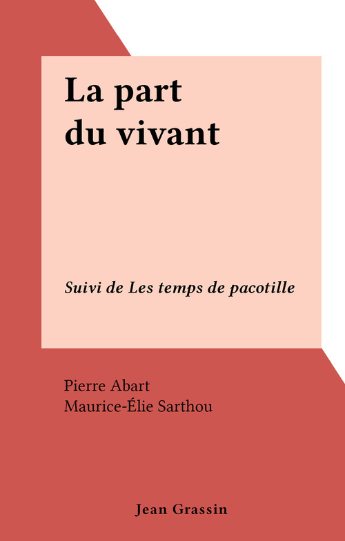 Couverture ebook de La part du vivant, de Pierre Abart