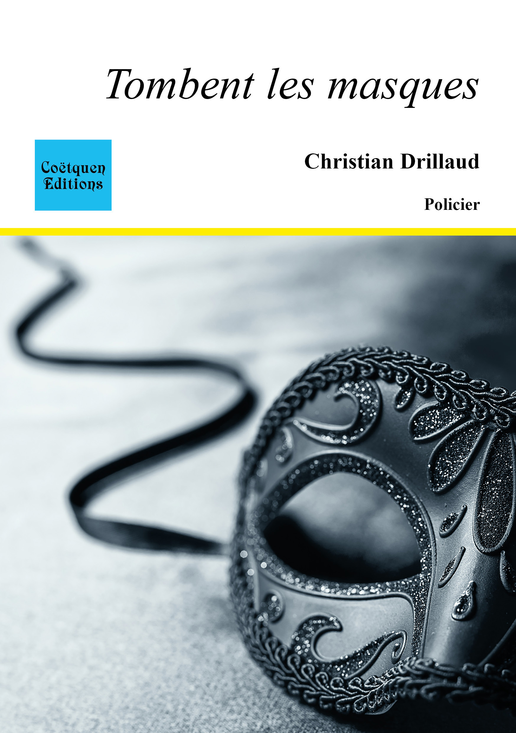 ebook cover of Tombent les masques (Broché), by Christian Drillaud